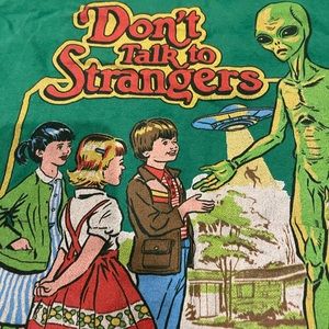 “Don’t Talk To Strangers” Graphic Tee